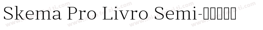 Skema Pro Livro Semi字体转换